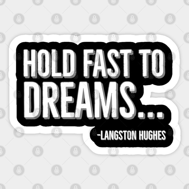 Hold Fast To Dreams, Langston Hughes, Black History, Quote Sticker by UrbanLifeApparel